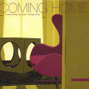 Coming Home (... Warming Up Your Living Area)