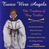 Twice were Angels - The Tradition of Boy Trebles
