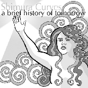 A Brief History Of Tomorrow