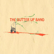 the butter up band