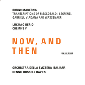Maderna & Berio: Now, And Then