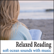 Relaxed Reading: Soft Ocean Sounds with Music for Reading Music, Study Music, Ocean Waves with Music for the Classroom