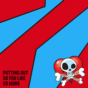 Putting Out So You Like Us More