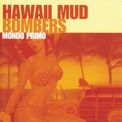 The Act by Hawaii Mud Bombers