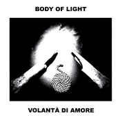 Body of Light: Volanta Di Amore