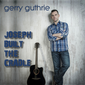 Joseph Built The Cradle