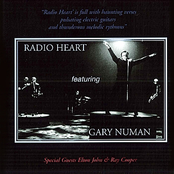 Radio Heart featuring Gary Numan - Special Guests Elton John & Ray Cooper