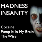 Cocaine Pump It In My Brain / The Wise