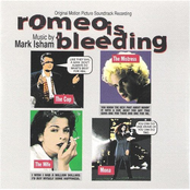 Romeo Is Bleeding by Mark Isham