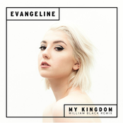 Evangeline: My Kingdom (William Black Remix)