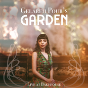 Gelareh Pour's Garden (Live at Bakehouse)