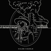 Caleb Caudle: Crushed Coins