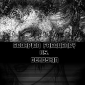 scorpion frequency vs. deadskin