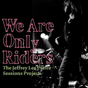 We Are Only Riders - The Jeffrey Lee Pierce Sessions Project