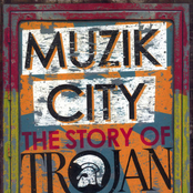 Muzik City: the Story of Trojan