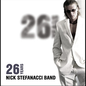 Nick Stefanacci Band: 26 Years