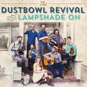 The Dustbowl Revival: With a Lampshade On