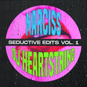 NARCISS & DJ HEARTSTRING - SEDUCTIVE EDITS VOL. 1