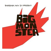 Baobinga & I.d Present Big Monster