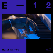 Myron McKinley Trio: E-12