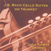 David Cooper: J.S. Bach Cello Suites on Trumpet