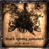 Black Spring Monolith - The Taste Of Mankind