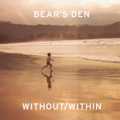 Bear's Den: Without / Within