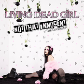 Living Dead Girl: Not That Innocent (The Covers EP)