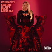 Mychole Starr: GOOD SHXT BAD NXGGA