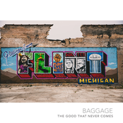 Baggage: The Good That Never Comes
