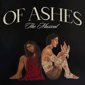 Of Ashes the Musical