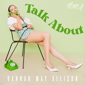 Hannah May Allison: Talk About