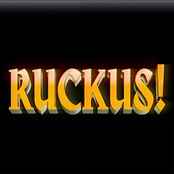 Movements: RUCKUS!