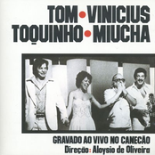 Tom, Vinícius, Miúcha E Toquinho