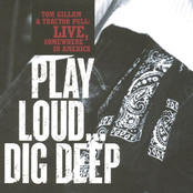 Play Loud...Dig Deep