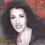 Khani Cole: Lifetime