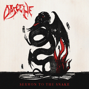 Obscene: Sermon To The Snake