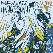 New Jazz Underground: Dying of Thirst