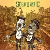 Scrapomatic: Sidewalk Caesars