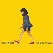 No Vacation: Yam Yam