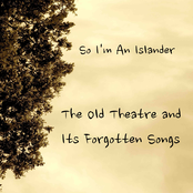 The Old Theatre and Its Forgotten Songs