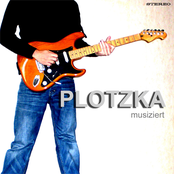 PLOTZKA musiziert