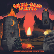 Golden Dawn Arkestra: Darkness Falls on the Edge of Time