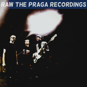 raw The Praga recordings