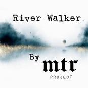 MTR Project: River Walker