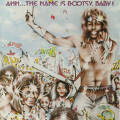 Ahh... the Name is Bootsy, Baby!