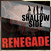 Shallow Side: Renegade