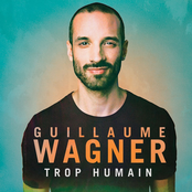 Guillaume Wagner: Trop Humain