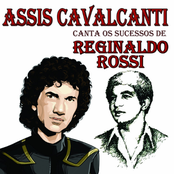 Assis Cavalcanti Canta os Sucessos de Reginaldo Rossi