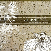 Jump Little Children: Between the Dim & the Dark